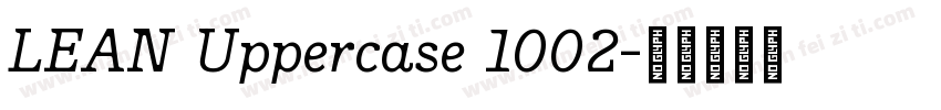 LEAN Uppercase 1002字体转换